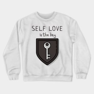 Self Love is the Key Crewneck Sweatshirt